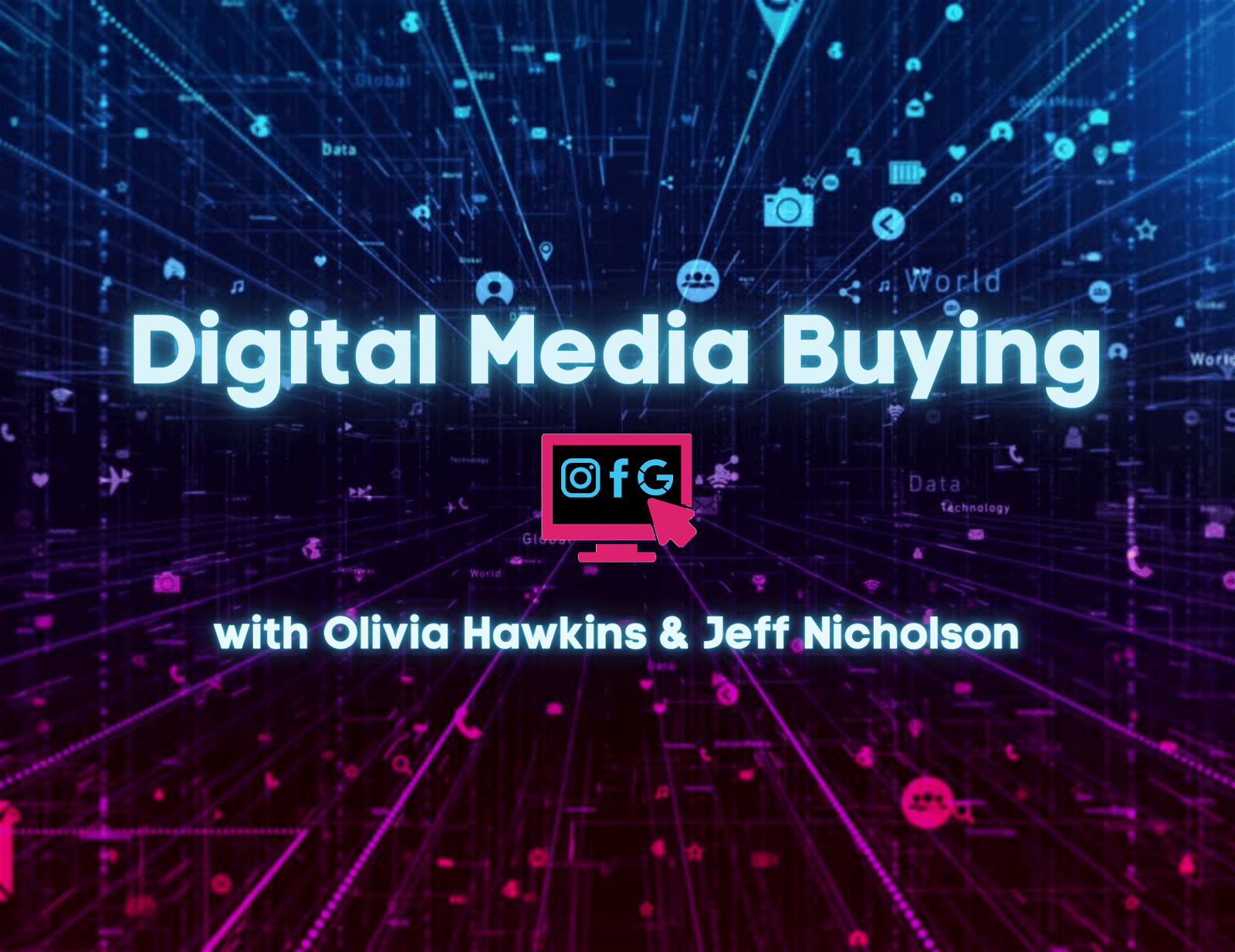 Just Launched:  Digital Media Buying Course 