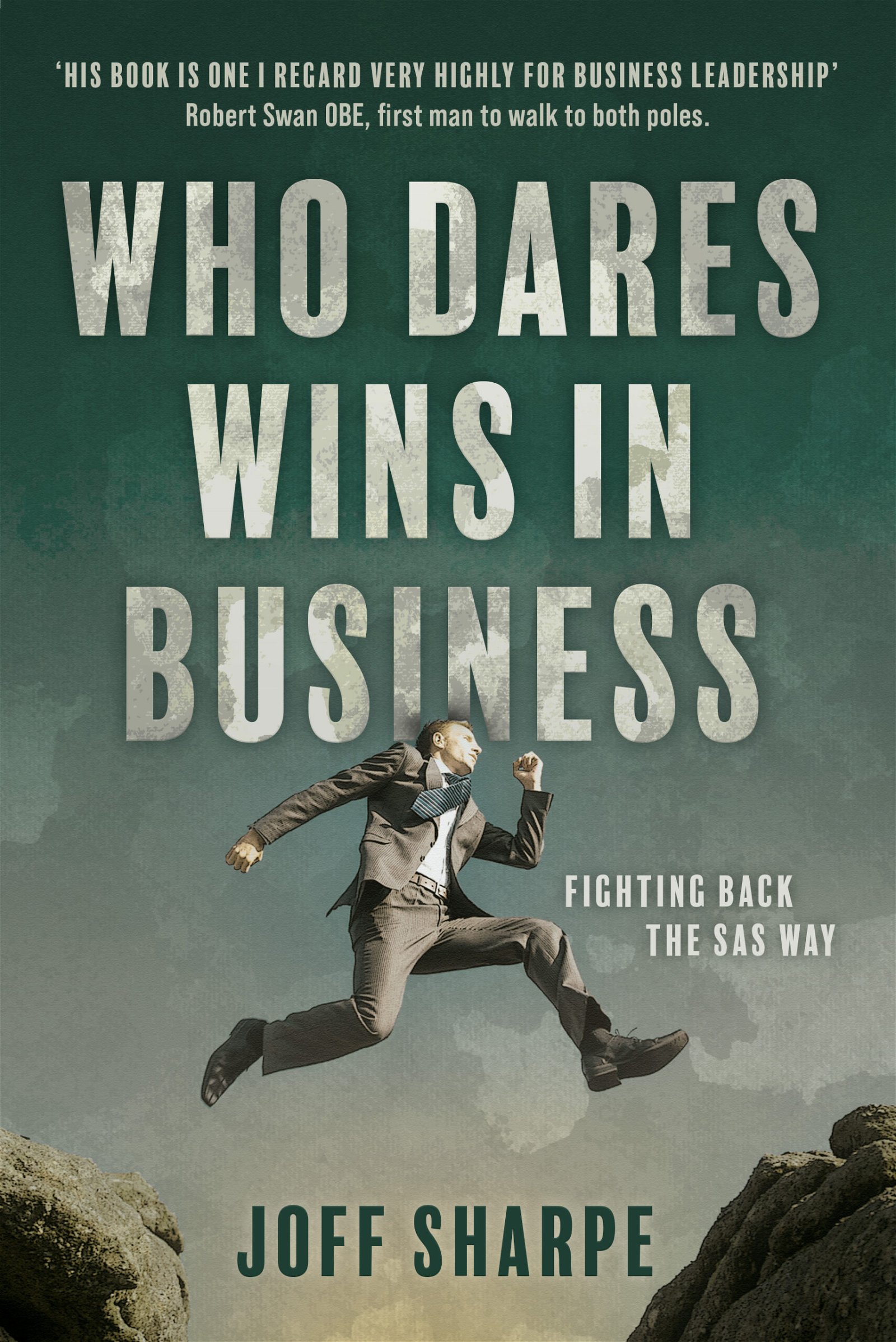 Who Dares Wins in Business - 2nd Edition