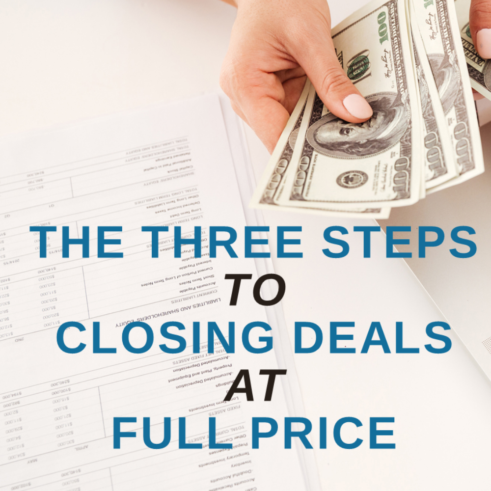 Three  Steps to Closing at Full Fee